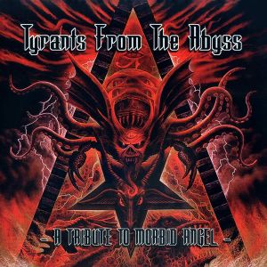 Tyrants From the Abyss: A Tribute to Morbid Angel