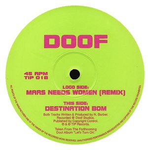 Mars Needs Women (remix) / Destination Bom (Single)