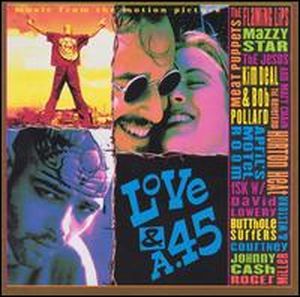 Music From the Motion Picture Love & a .45 (OST)