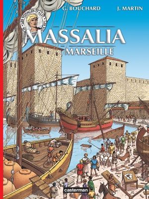Massalia (Marseille) - Les voyages d'Alix, tome 38