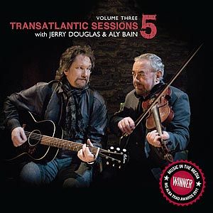 Transatlantic Sessions 5, Volume Three (Live)