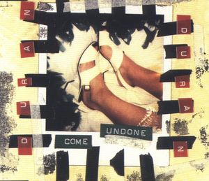 Come Undone (Single)