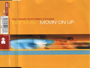 Gotta Be… Movin’ On Up (Single)
