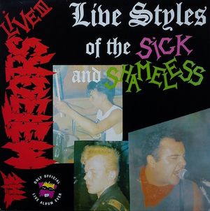 Live Styles of the Sick and Shameless (Live)