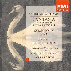 Vaughan Williams: Fantasia on a Theme by Thomas Tallis / Symphony No. 5 / Previn: Reflections