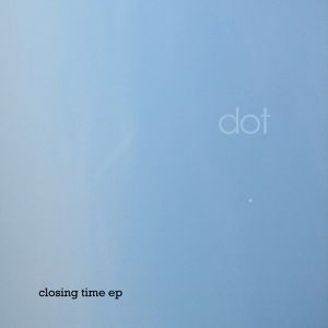 Closing Time EP (EP)