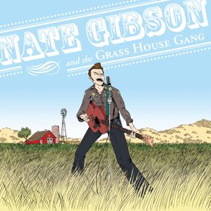 Nate Gibson & the Grass House Gang (EP)
