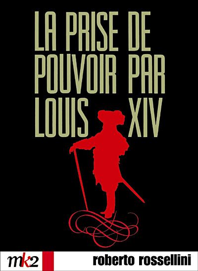 La Prise Du Pouvoir Par Louis Xiv La Prise de pouvoir par Louis XIV - Film (1966) - SensCritique