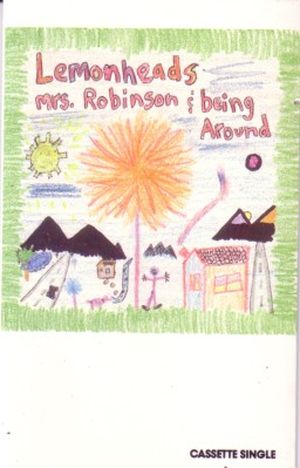 Mrs. Robinson / Being Around (Single)