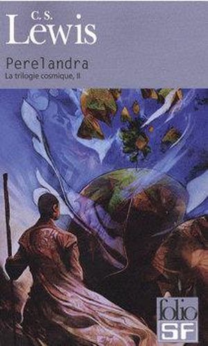 Perelandra - La Trilogie cosmique, tome 2