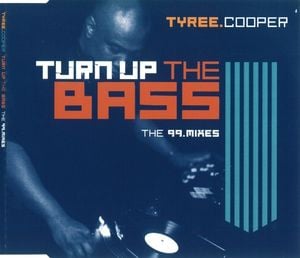 Turn Up the Bass (The '99 Mixes) (Single)