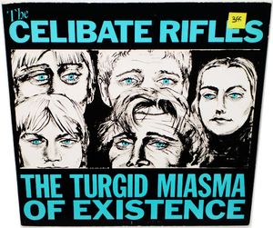 The Turgid Miasma of Existence