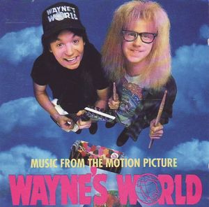 Wayne’s World: Music From the Motion Picture (OST)