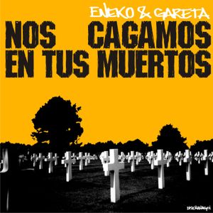 Nos cagamos en tus muertos (EP)