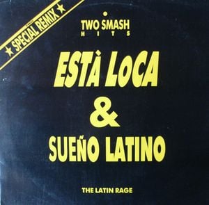 Sueño Latino / Està Loca (Single)