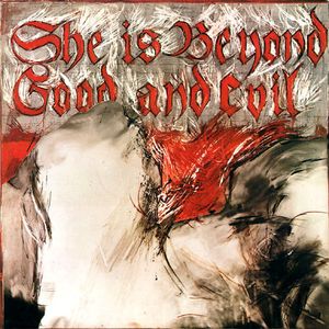 She Is Beyond Good and Evil (Single)