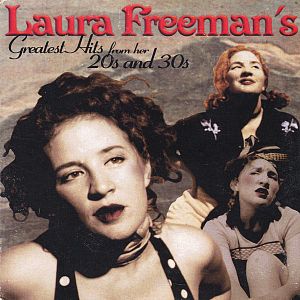 Laura Freeman's Greatest Hits From Her 20s and 30s
