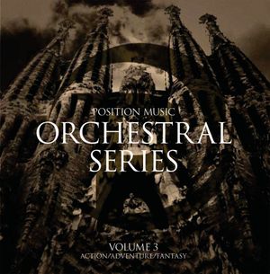 Orchestral Series, Volume 3: Action/Adventure/Fantasy