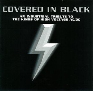 Covered in Black: An Industrial Tribute to the Kings of High Voltage AC/DC