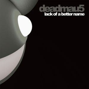 Lack of a Better Name (Single)