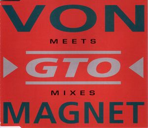 Von Magnet Meets GTO (EP)