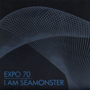 Expo 70 / I Am Seamonster (Single)