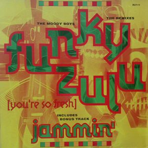 Funky Zulu (You're So Fresh) (Single)
