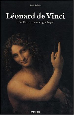 Léonard de Vinci - tout l'oeuvre peint et graphique