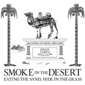 Smoke in the Desert, Eating the Sand, Hide in the Grass / Party (Single)