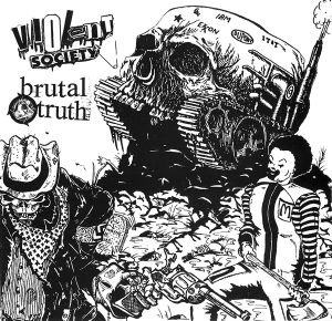Brutal Truth / Violent Society (EP)