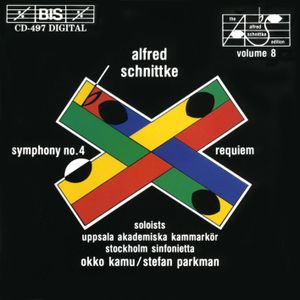 The Alfred Schnittke Edition, Volume 8: Symphony no. 4 / Requiem