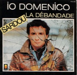 Io Domenico / La Débandade (Single)