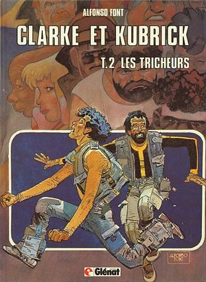 Les tricheurs - Clarke et Kubrick, tome 2