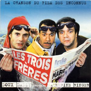 La Chanson du film des Inconnus : Les Trois Frères (Single)