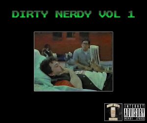 Dirty Nerdy, Volume 1