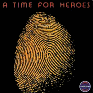 A Time for Heroes (Single)