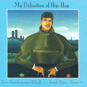 My Definition Of Hip Hop - French Flavor Vol.1