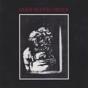 Dogs Blood Order (Live)