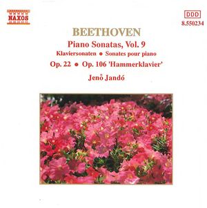 Piano Sonatas, Volume 9: Op. 22 / Op. 106 “Hammerklavier”