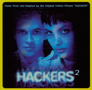Hackers²: Music From and Inspired by the Original Motion Picture “Hackers” (OST)