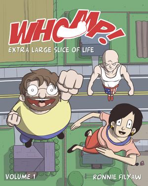 Extra Large Slice of Life - Whomp!, Volume 1