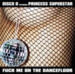 Pochette Fuck Me on the Dancefloor (Single)