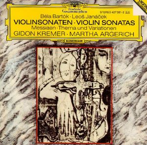 Bartók, Janáček: Violinsonaten / Messiaen: Thema und Variationen