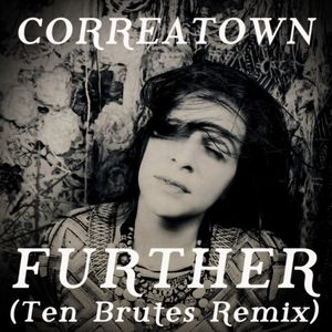 Further (Ten Brutes Remix)