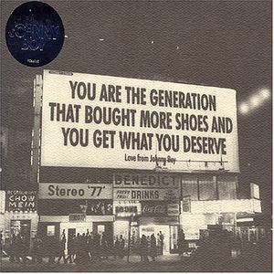 You Are the Generation That Bought More Shoes and You Get What You Deserve (Single)