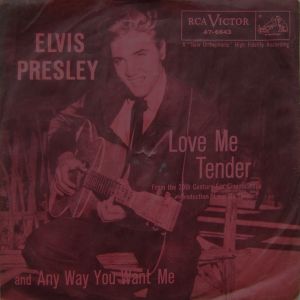 Love Me Tender / Any Way You Want Me (That’s How I Will Be) (Single)
