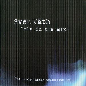 Six in the Mix: The Fusion Remix Collection '99