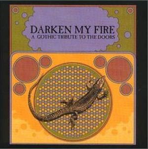 Darken My Fire: A Gothic Tribute to the Doors