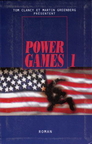Politika - Tom Clancy's Power Plays, tome 1