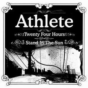 Twenty Four Hours / Stand in the Sun (Single)